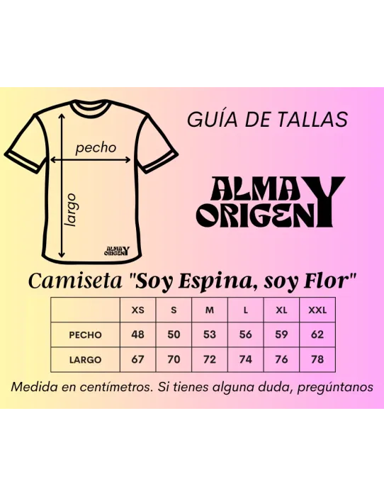 Camiseta Soy Espina Soy Flor