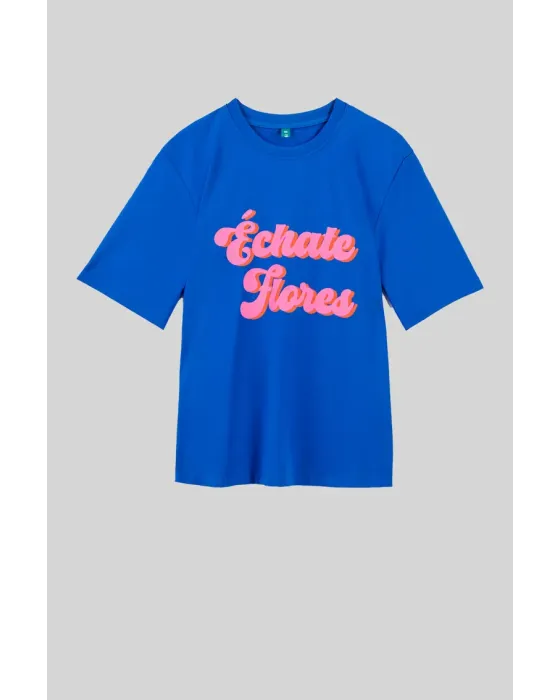 Camiseta Échate flores Lolina | Unisex Azul Texto