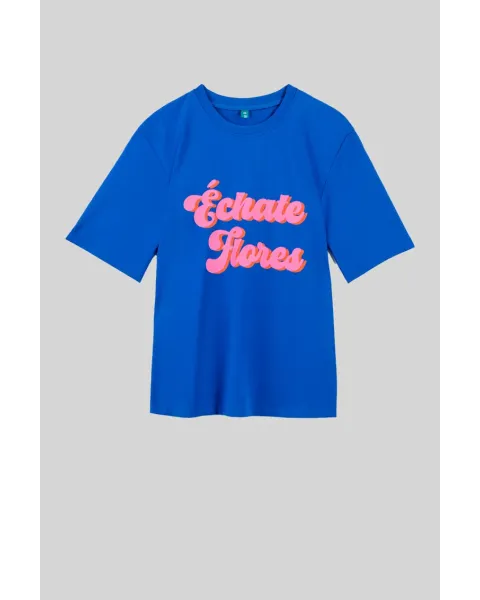 Camiseta Échate flores Lolina | Unisex Azul Texto