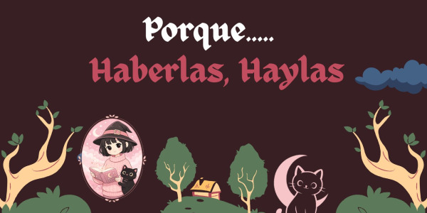 “Haberlas, haylas”: una frase nacida de la cultura gallega